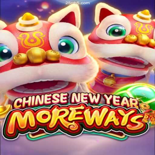 Exploring CHINESENEWYEARMOREWAYS: A Thrilling Journey with 25RR.COM